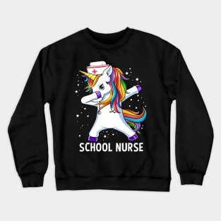 Dabbing Unicorn School Nurse Funny Gift Crewneck Sweatshirt